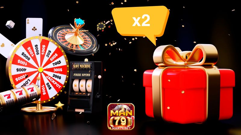 Khuyến mãi đặc quyền X2 hũ game slot Man79