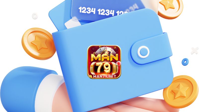 Những lưu ý khi nạp tiền tại Man79